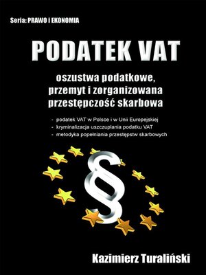 cover image of Podatek VAT Oszustwa podatkowe, przemyt i zorganizowana przestępczośc skarbowa